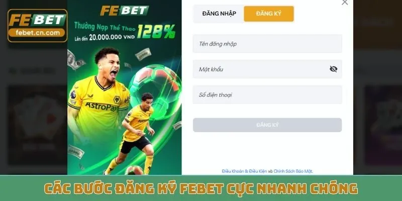 Các bước đăng ký Febet cực nhanh chóng